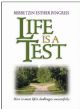 101214 Life is A Test: How to meet life's challenges successfully